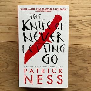 The Knife of Never Letting Go